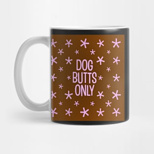 Dog butt pillow (pink on brown) Mug